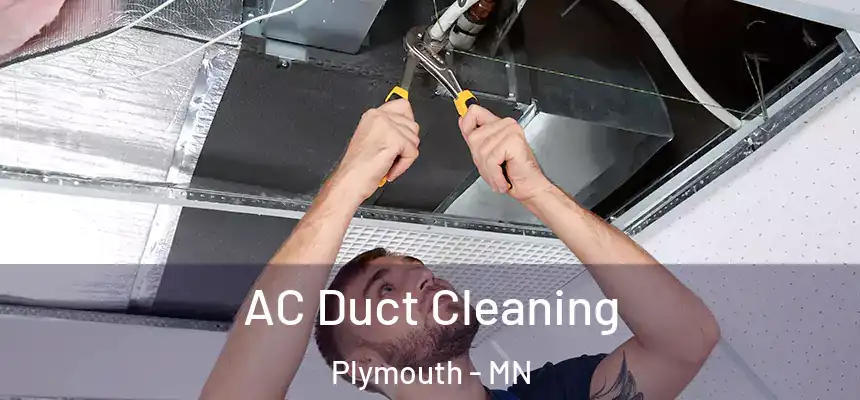  AC Duct Cleaning Plymouth - MN